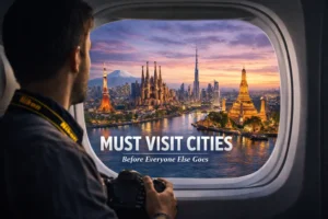 must visit cities travel guide world view skyline destinations