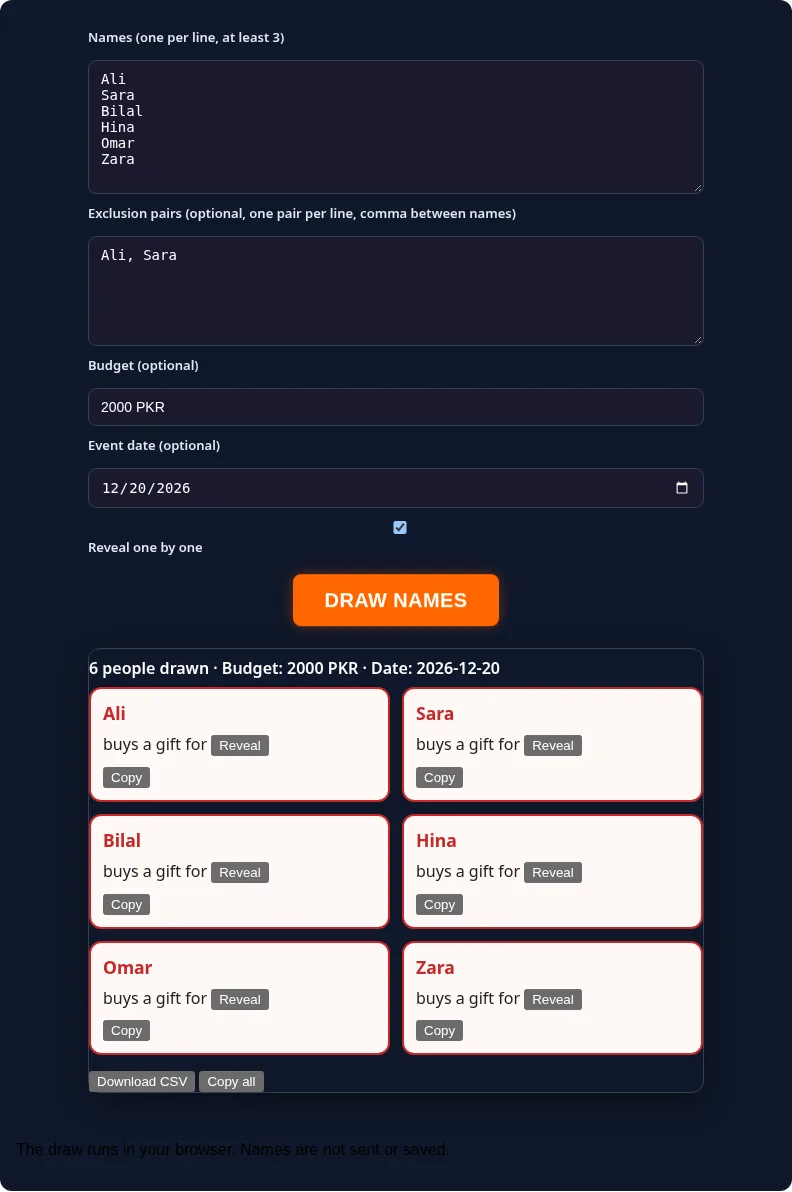 Secret santa generator: names in, hidden matches out Secret santa generator with six names, one exclusion pair, a budget and hidden matches